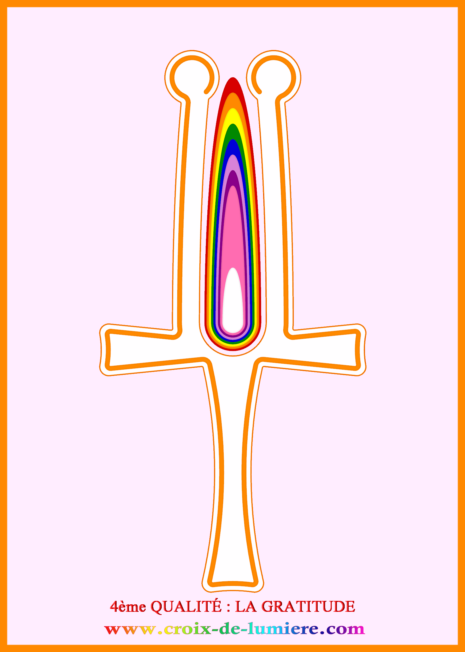 Pierre vous propose d'oeuvrer la GRATITUDE avec la CROIX de LUMIÈRE de COULEUR ORANGE 